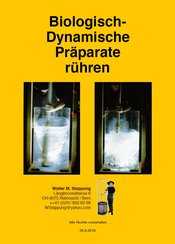 Broschüre: Biologisch-Dynamische Präparate rühren Broschüre: Biologisch-Dynamische Präparate rühren